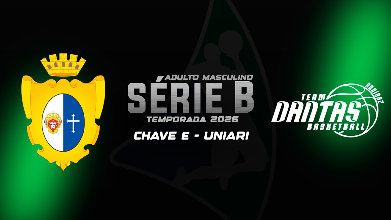 LCB 2026 - ADULTO MASC - SÉRIE B - ARACATI X TEAM DANTAS - CHAVE E