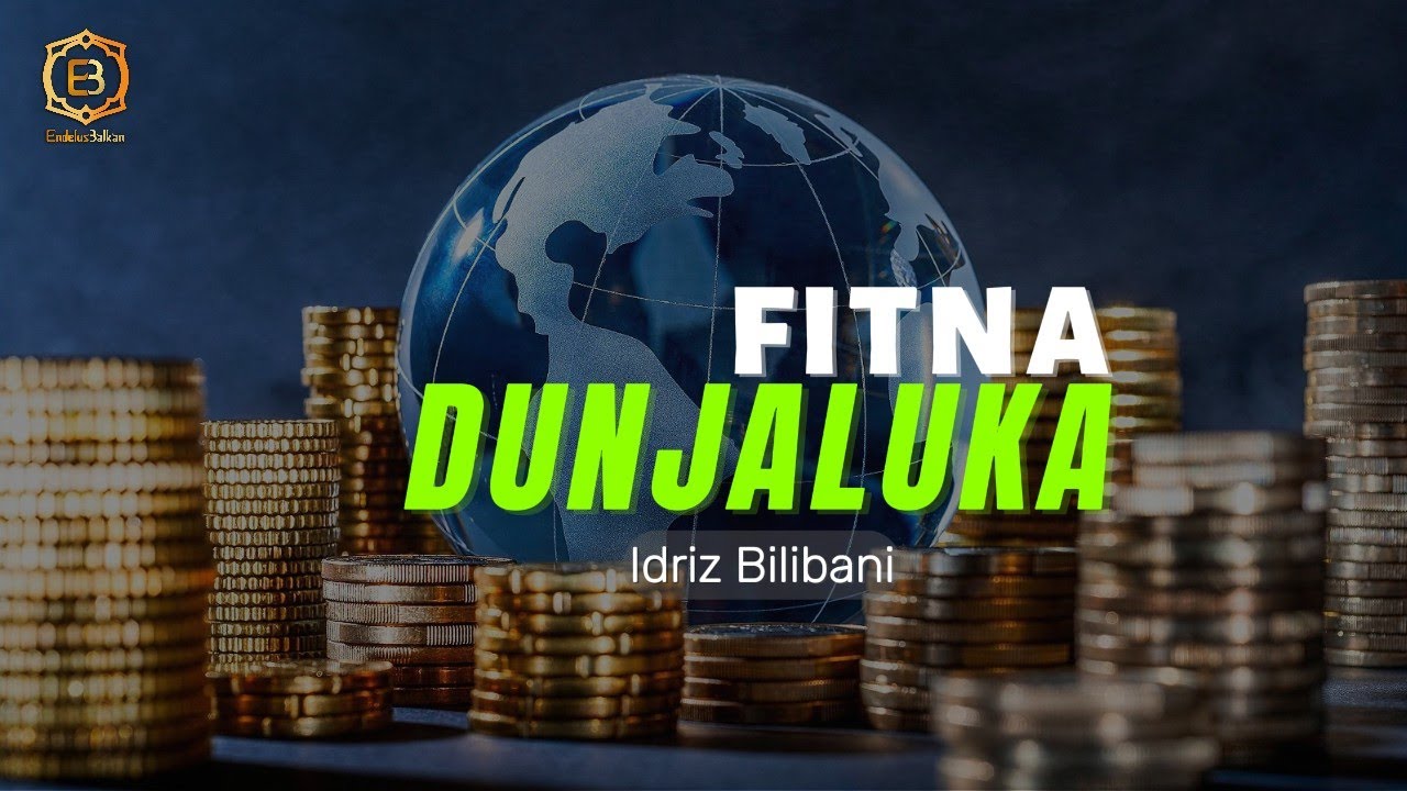 FITNA DUNJALUKA - Idriz Bilibani