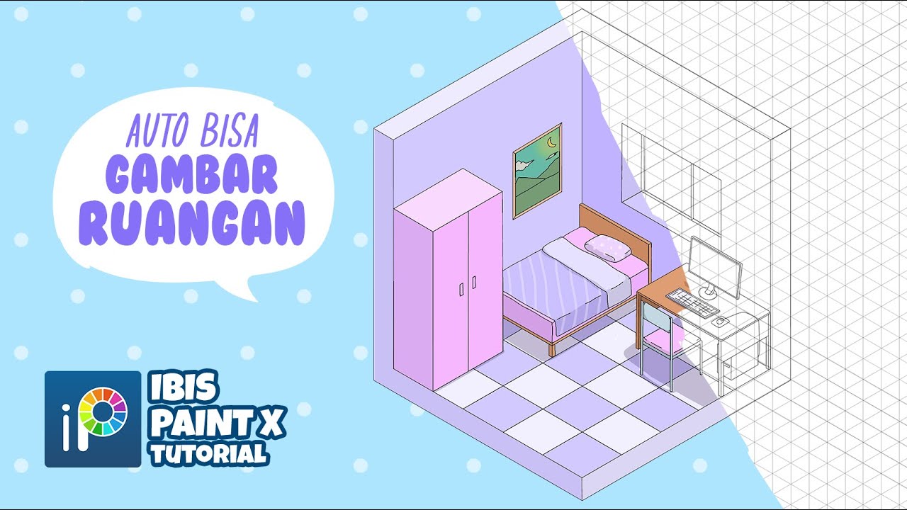 Tutorial Ibis Paint X | MENGGAMBAR RAUANGAN