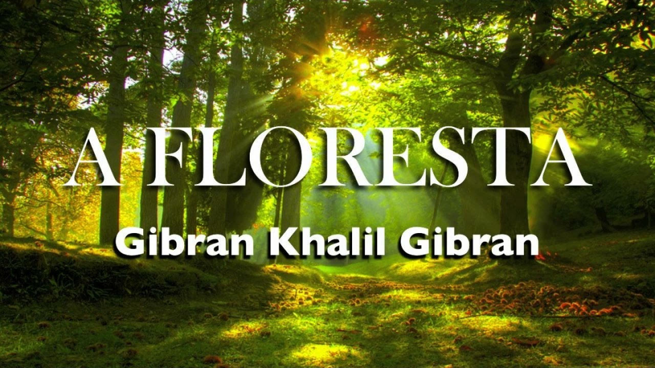 Khalil Gibran - A Floresta - Letícia Sabatella e Marcus Viana - 