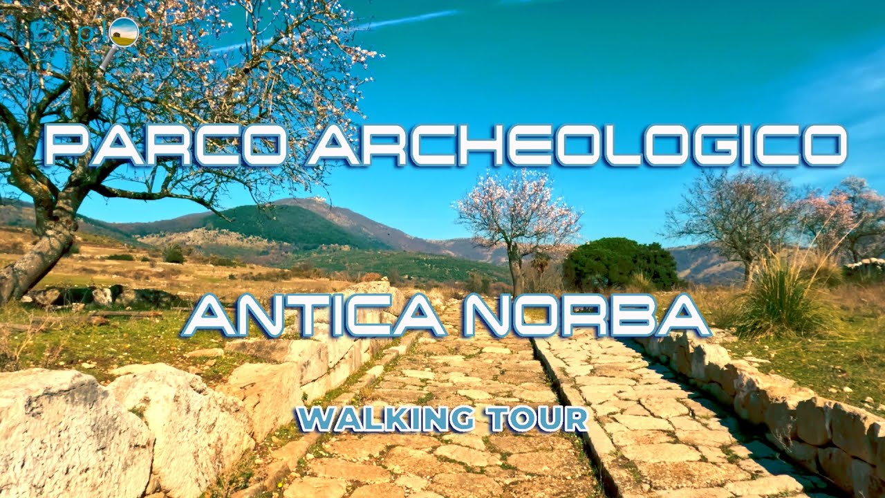 Parco Archeologico Antica Norba - Norma (Italy) -  Walking Tour [Caption ITA/EN]
