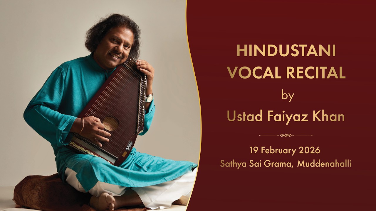 Hindustani Vocal Concert by Ustad Faiyaz Khan | Live From Sathya Sai Grama | 19 February, 2026