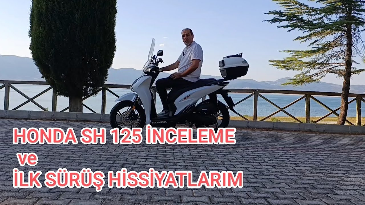 Honda Sh 125 Scooter Motosiklet İncelemesi ve İlk Kullanıcı Deneyimi.. 