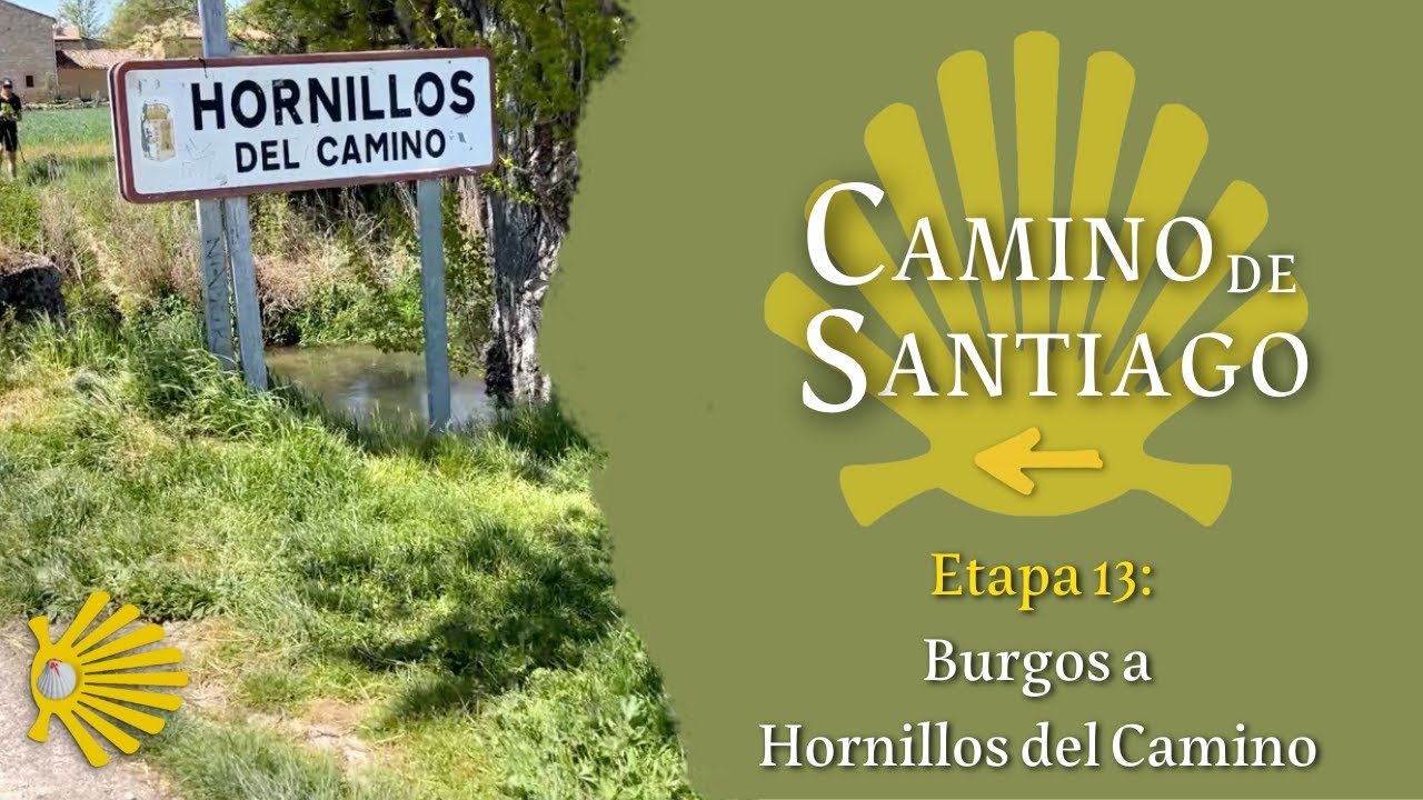 Etapa 13: Burgos a Hornillos del Camino | Camino Francés | Camino de Santiago