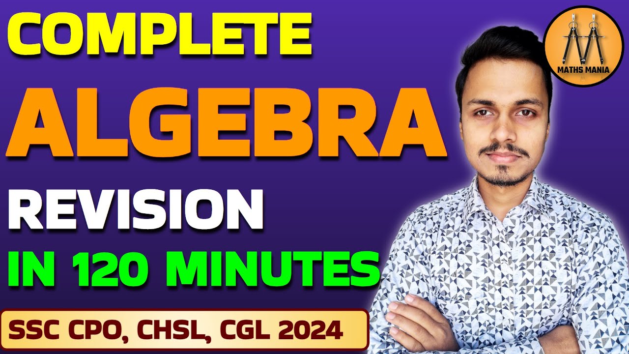COMPLETE ALGEBRA | REVISION | FOR SSC CPO CHSL CGL 2024 | ABHISHEK RAI SIR |  MATHS MANIA
