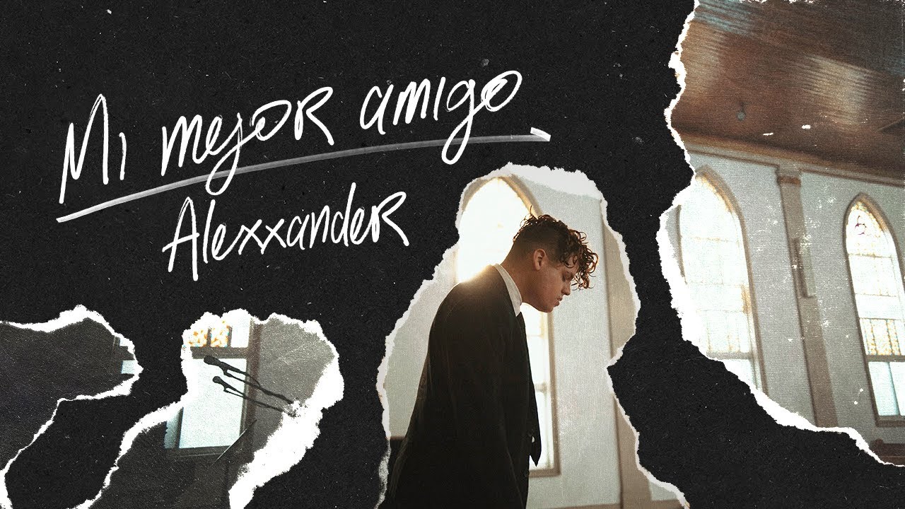 Mi Mejor Amigo - Alexxander (Video Oficial)