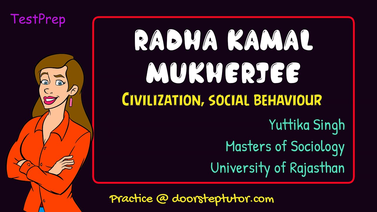 Radha Kamal Mukherjee: Civilization, Social Behavior