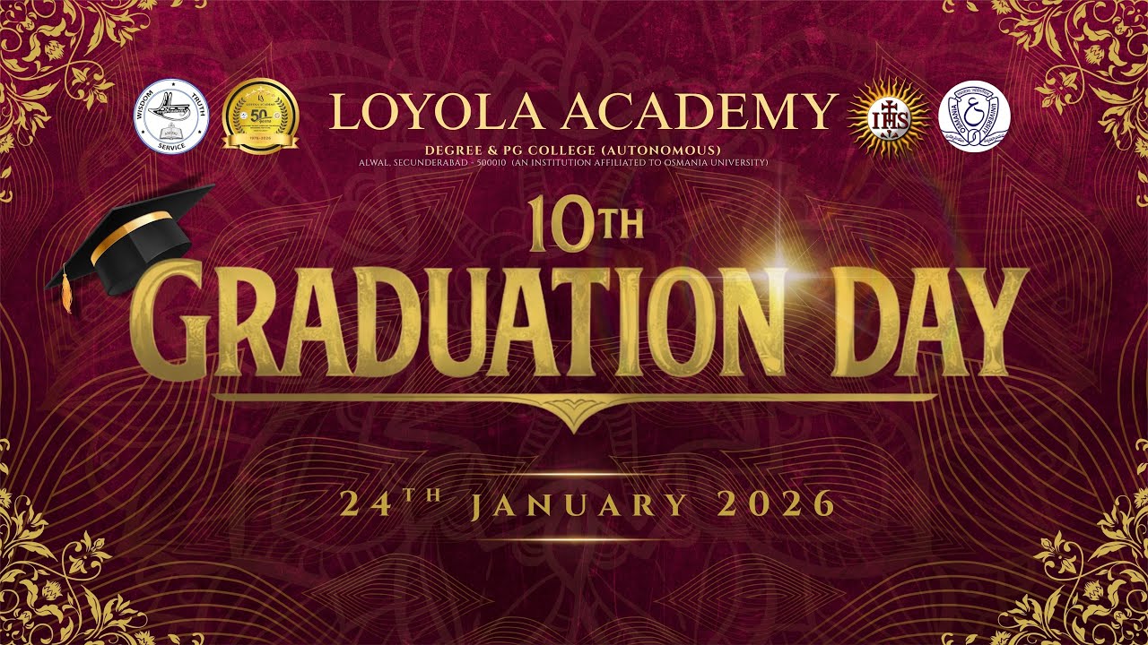 10th Graduation Day | Loyola Academy Degree & PG College