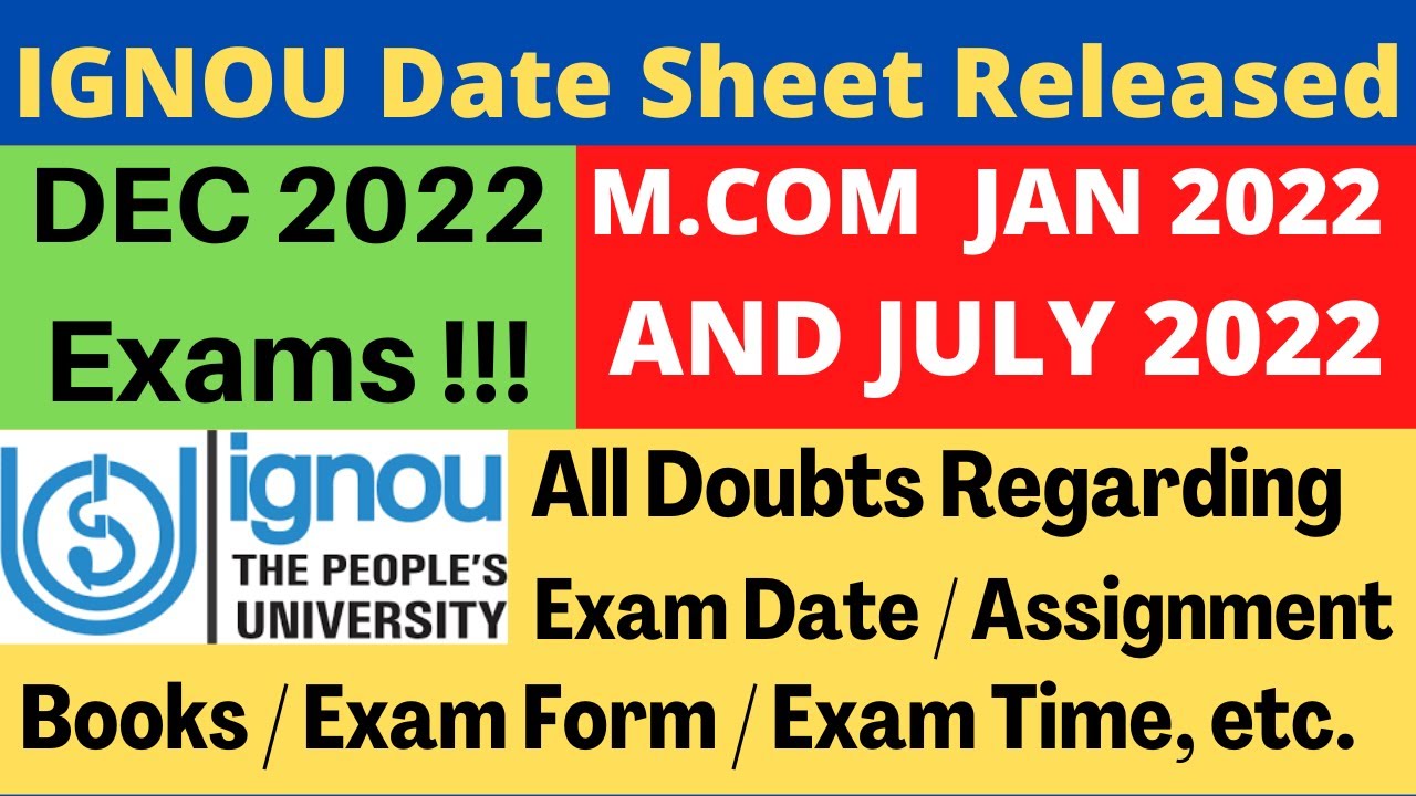 IGNOU M.COM JAN 2022 & JULY 2022 Admission | Dec 2022 Exams | Ignou Date Sheet Released | Assignment