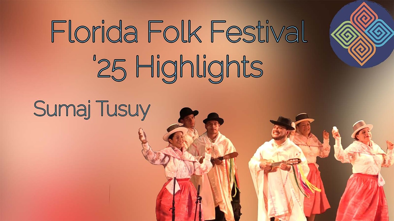Sumaj Tusuy: Florida Folk Festival 2025 Highlights