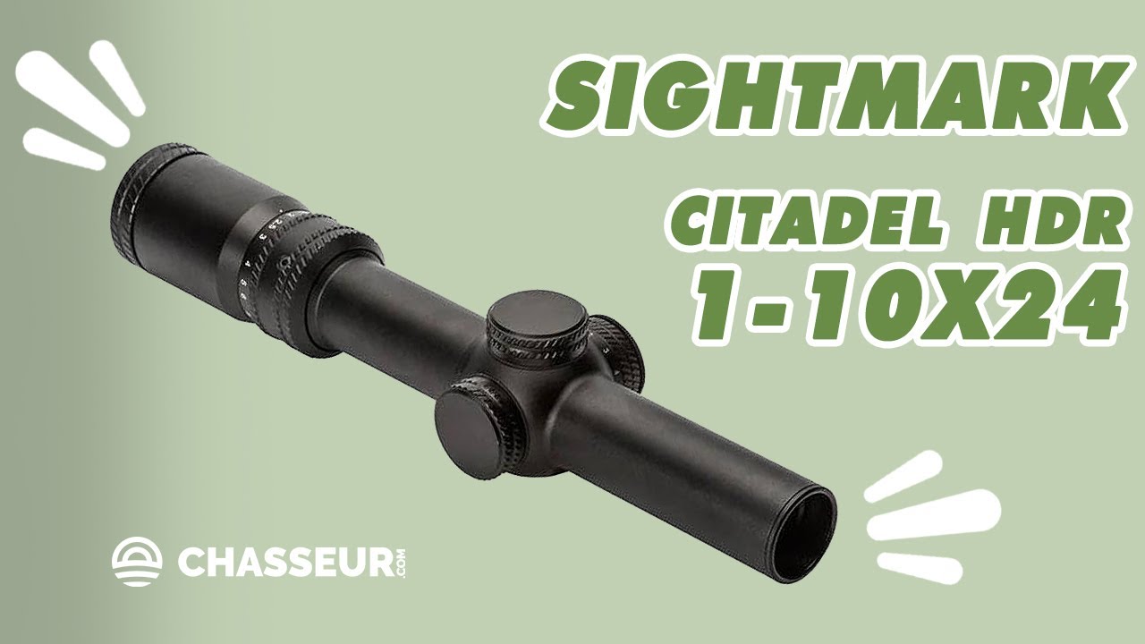 Lunette de visée Sightmark Citadel HDR 1-10x24