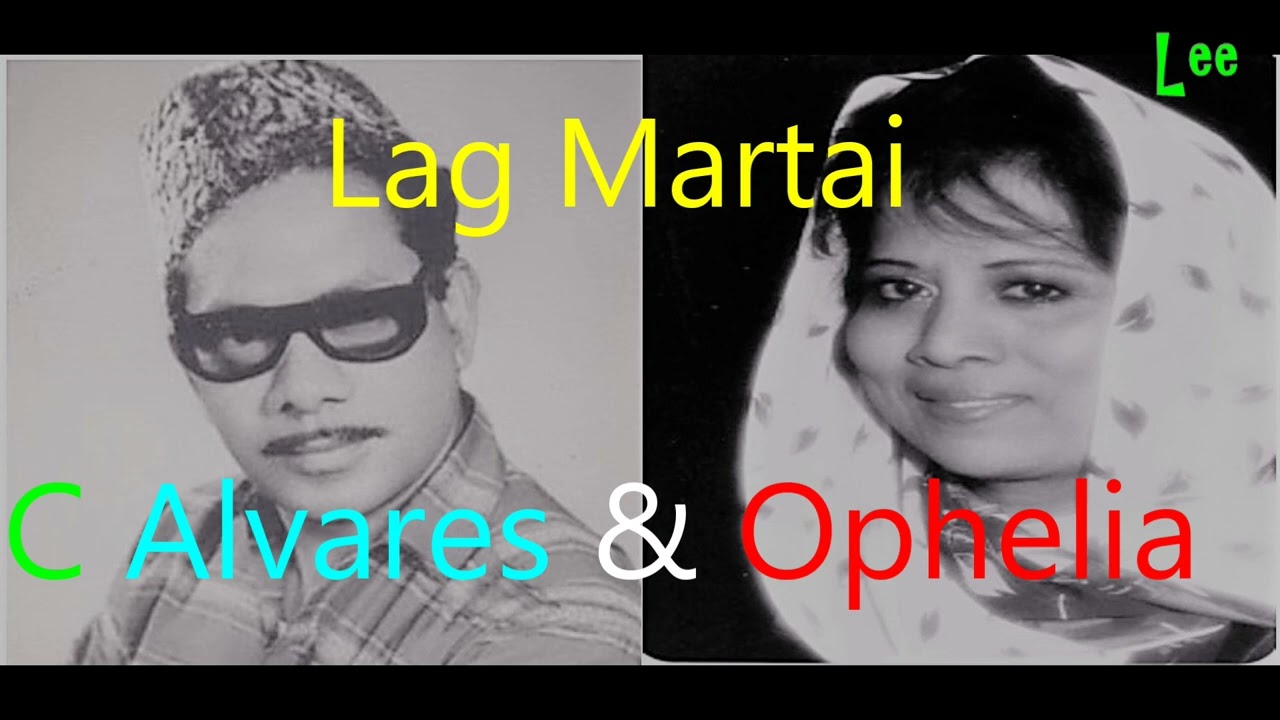 Konkani Duet Song Lag Martai  By C Alvares & Ophelia