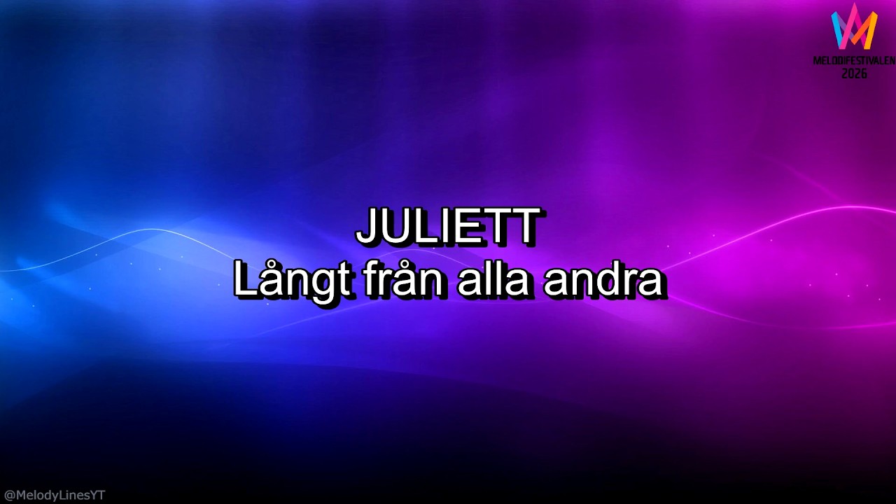 JULIETT – Långt från alla andra (Lyrics)