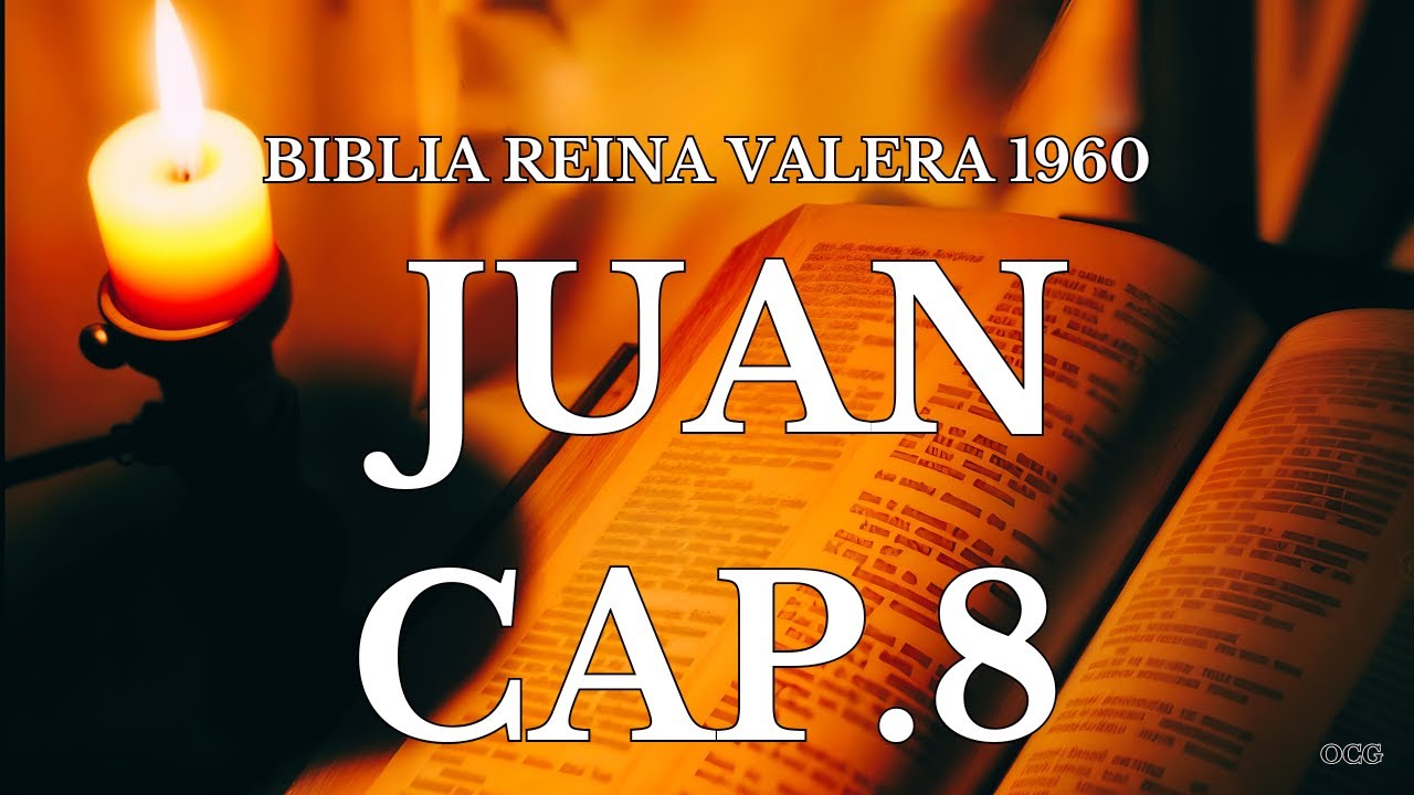 Biblia Hablada-BIBLIA REINA VALERA 1960 JUAN CAP 8