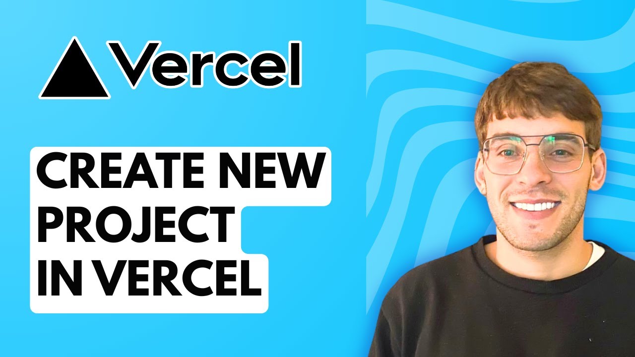 How to Create New Project in Vercel [2026 Full Guide]