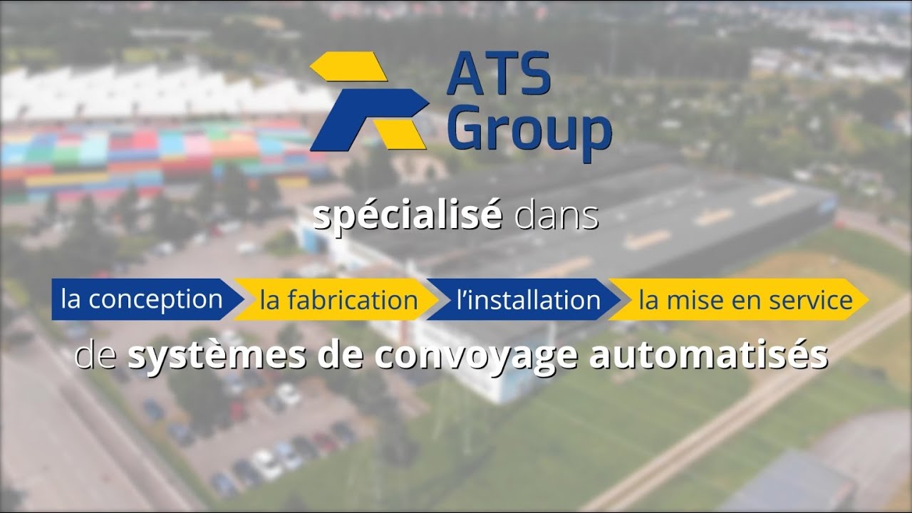 ATS Group, de la conception à la mise en service des systèmes de convoyage automatisés depuis 1866