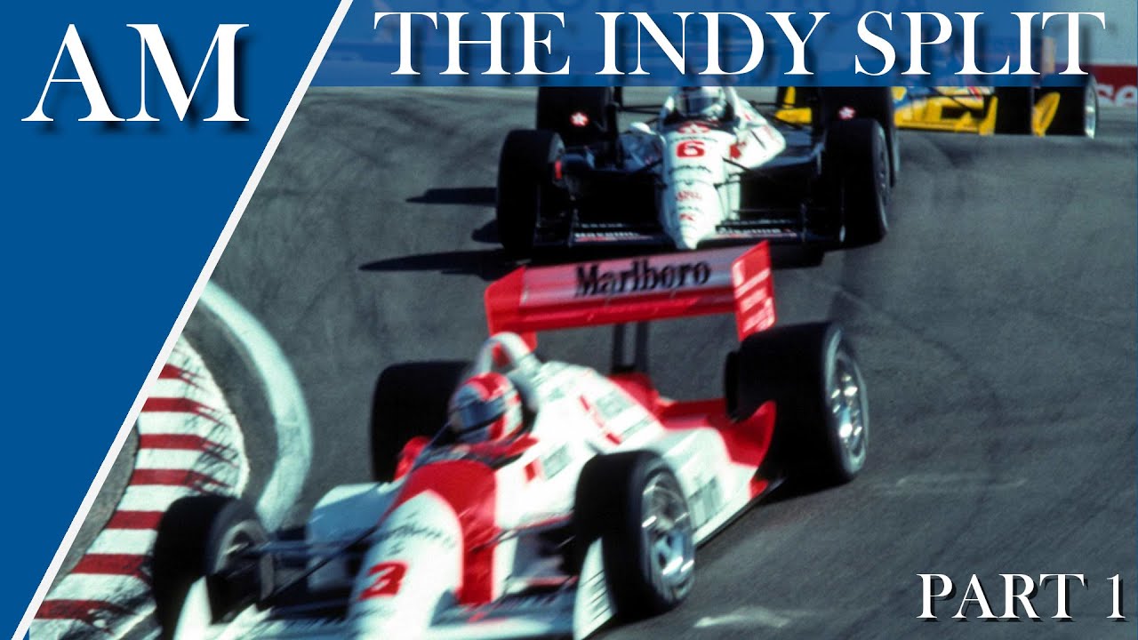 THE RACING CIVIL WAR! The Story of the Indycar/CART 'Split' Pt 1