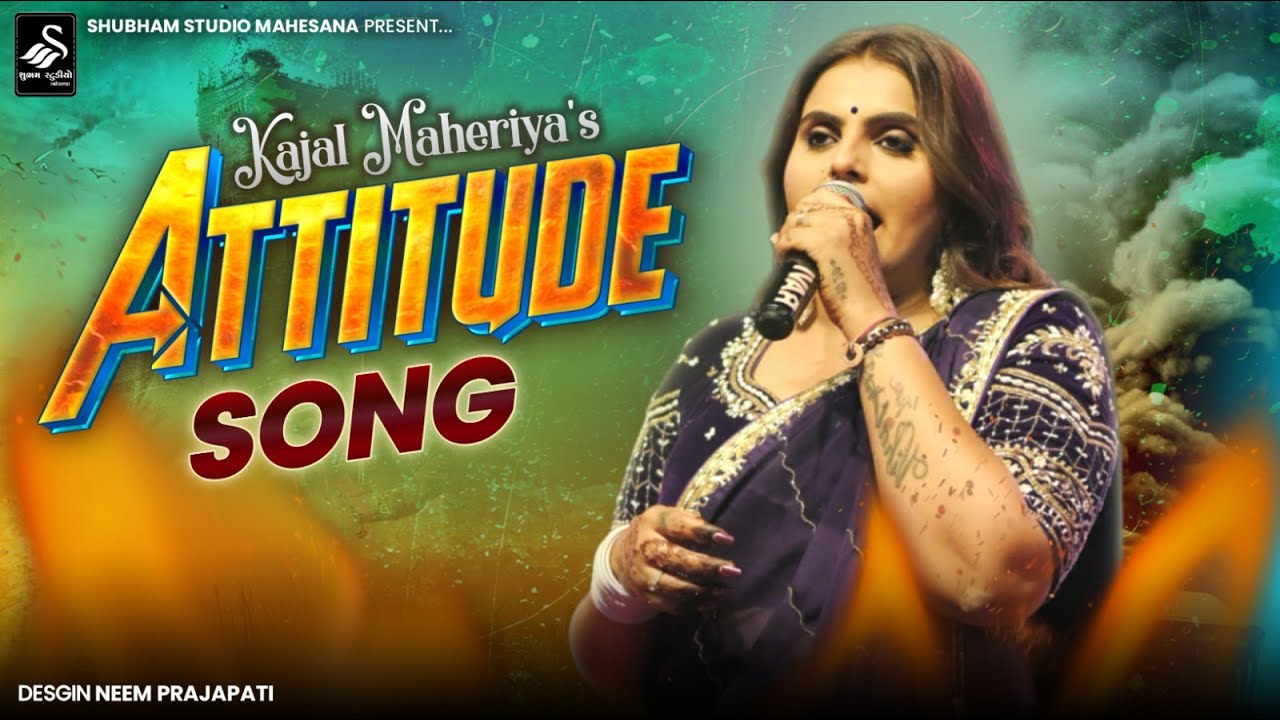 Kajal Maheriya | Attitude Song | Sardhav Live | 2025