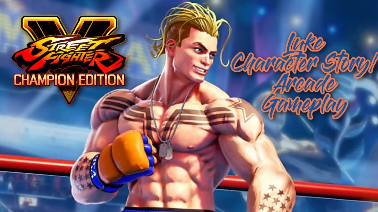Street Fighter V: Champion Edition Luke Character Story/Arcade Gameplay