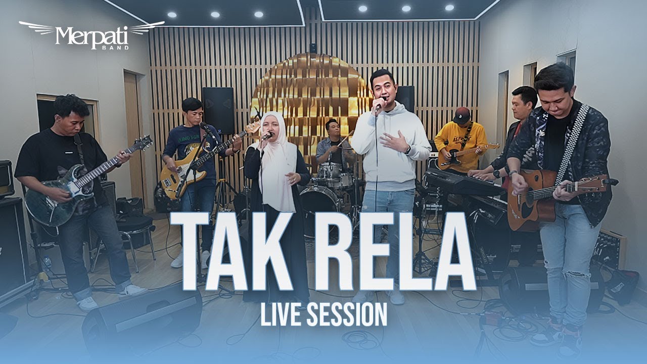Merpati Band - Tak Rela (Live Session)