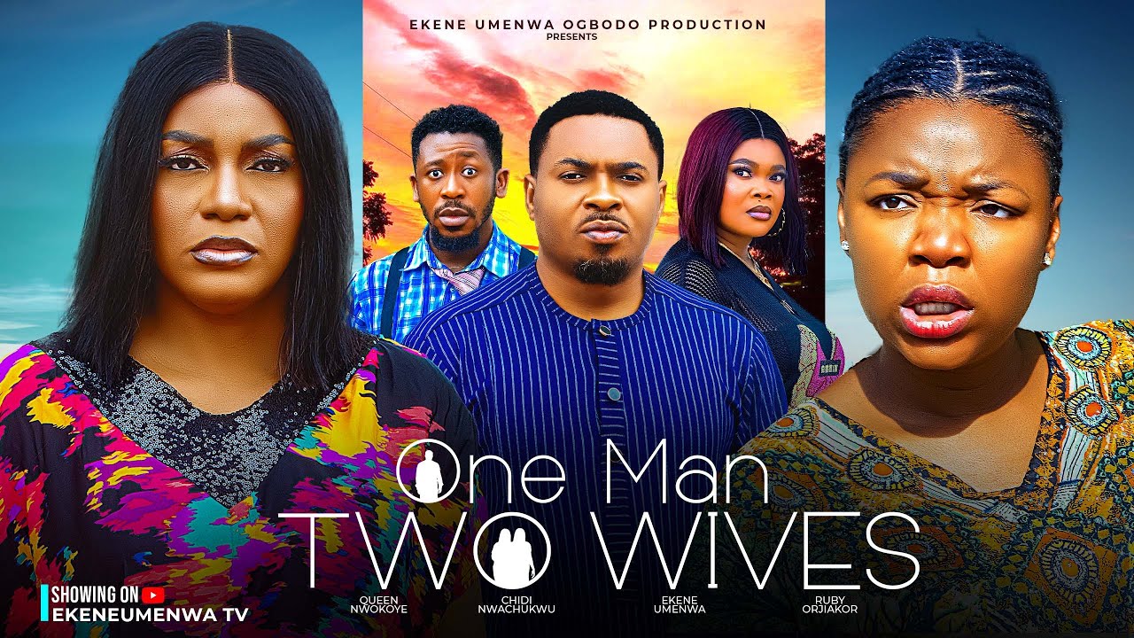 One Man,Two Wives - Ekene Umenwa,Queen Nwokoye,DM CHidi,2025 Latest Nigerian Nollywood Movie