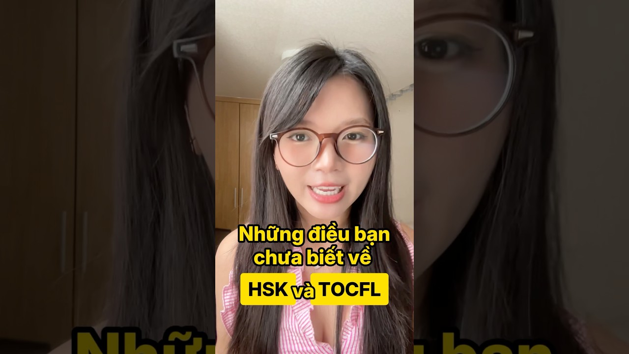 NHỮNG ĐIỀU BẠN CHƯA BIẾT VỀ HSK V&Agrave; TOCFL? #tiengtrung #hoctiengtrung #hsk #tocfl