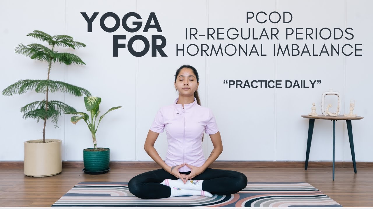 Say Goodbye to Irregular Periods, PCOD & Hormonal Imbalance! - Practice Daily🧘🏻‍♀️