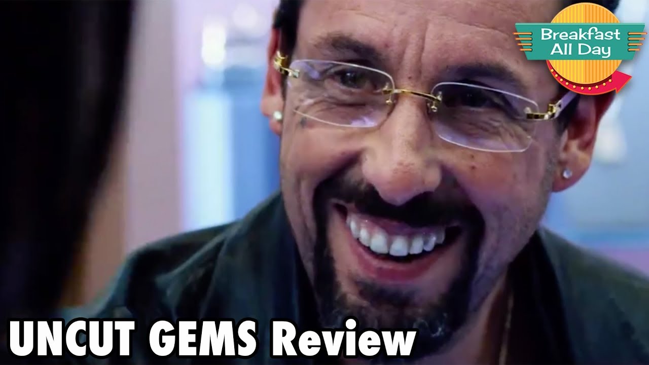 UNCUT GEMS Movie Review | Adam Sandler | Safdie Brothers