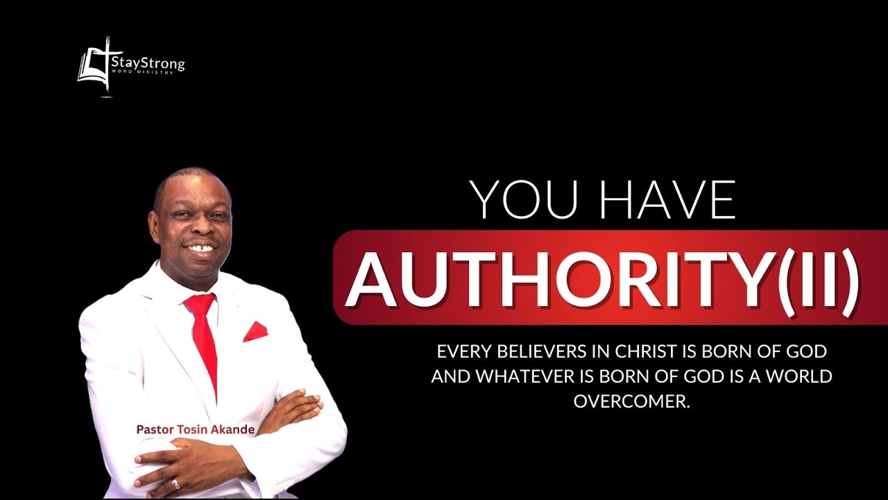 Topic:. You Have Authority (ii)