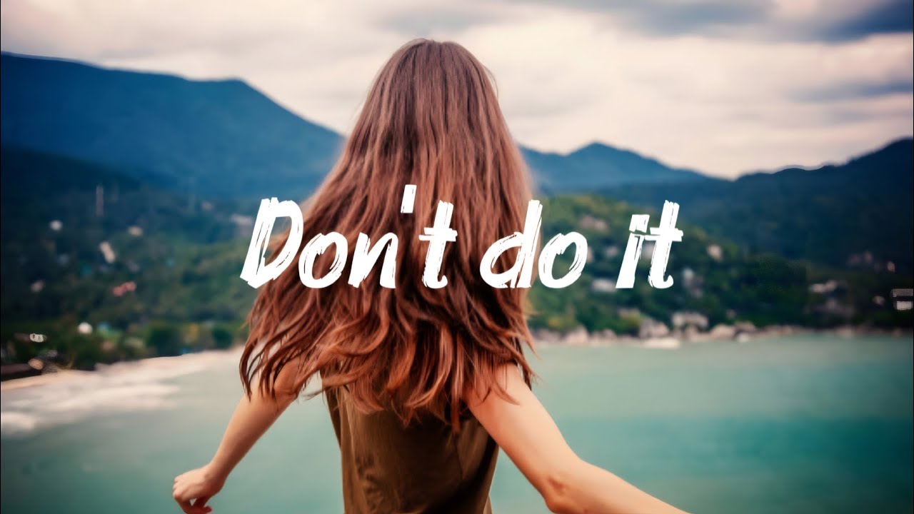 Don't Do It( Music Pla ) 