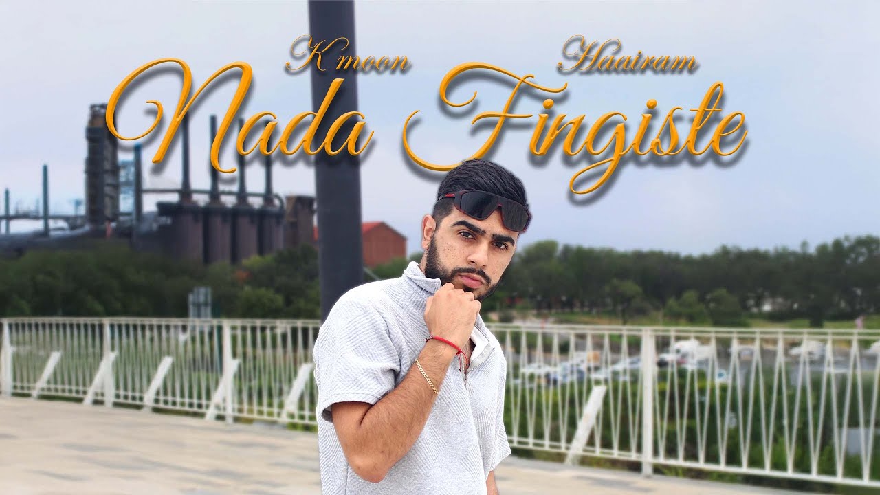 Nada Fingiste - K MOON x HAAIRAM