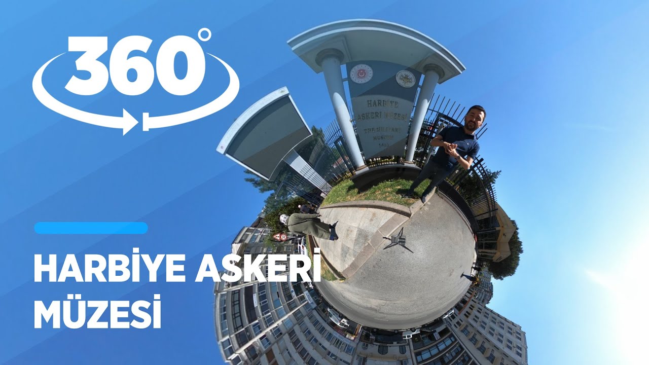 [360° Video] Harbiye Askeri Müzesi