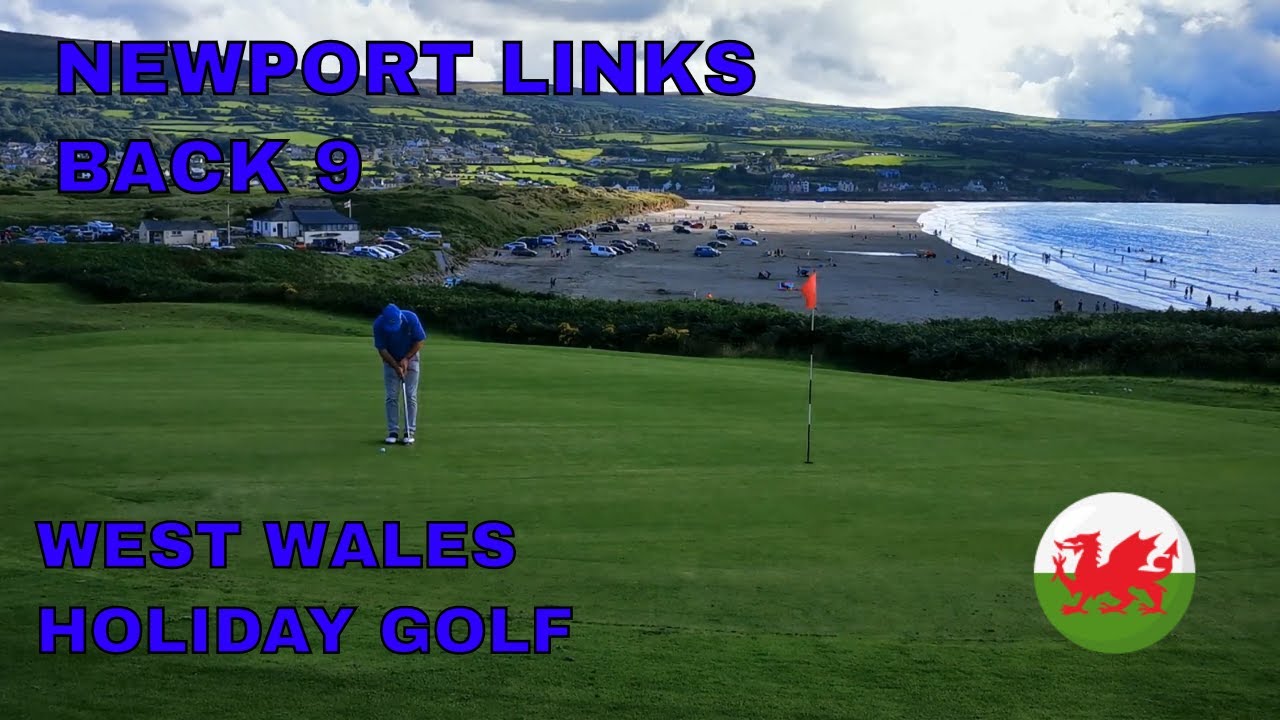 West Wales Holiday Newport Links Back 9