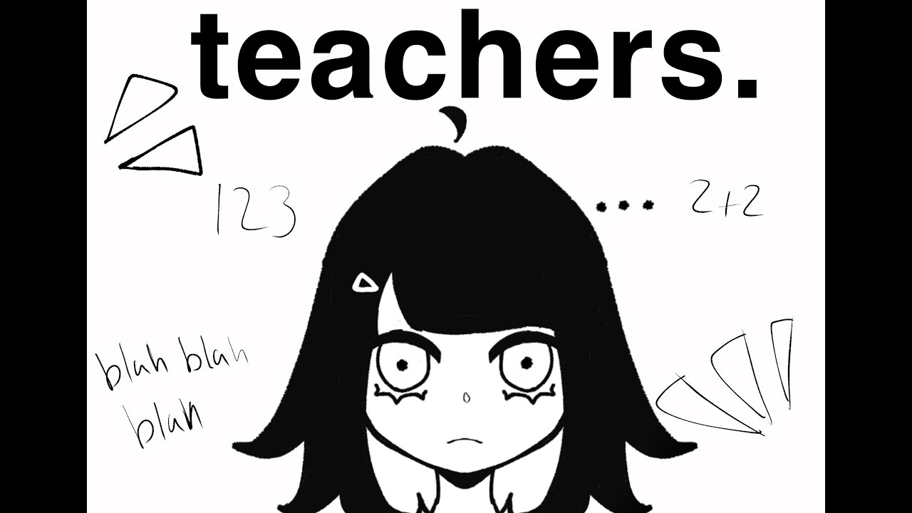 teachers suck. storytime from a gen alpha with too much free time.