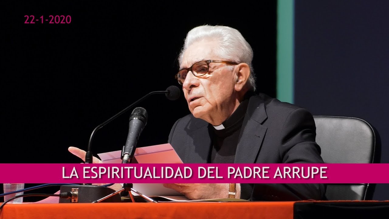 La espiritualidad del Padre Arrupe _ Elías Royón