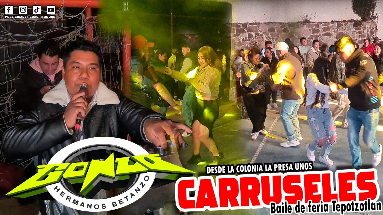 🔴 𝗦𝗢𝗡𝗜𝗗𝗢 𝗚𝗢𝗡𝗭𝗢 / EN TEPOTZOTLAN UNOS CARRUSELES COL. LA PRESA / HERMANOS BETANZO / FEB 2026