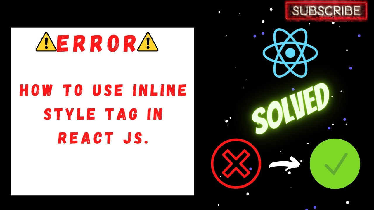 How To use Inline Style tag in ReactJS | JSx | React JSX Style Tag Error | Best Practices to Use