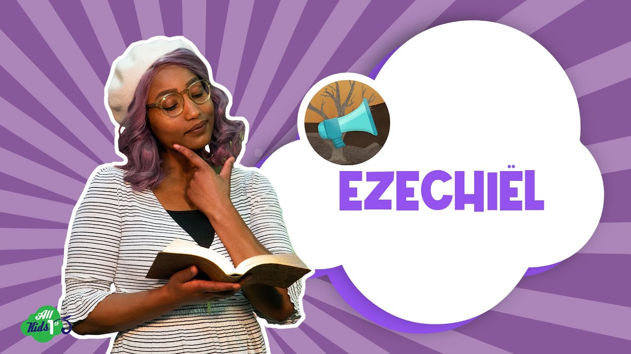 Ezechiël | Verhaal | All Kids 1st