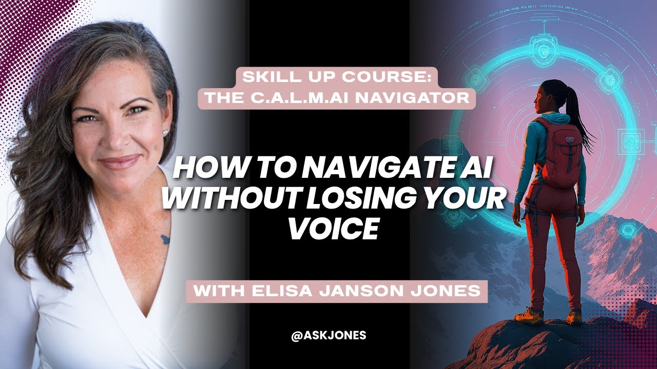 How to Navigate AI Without Losing Your Voice: The C.A.L.M. AI Navigator™ Framework