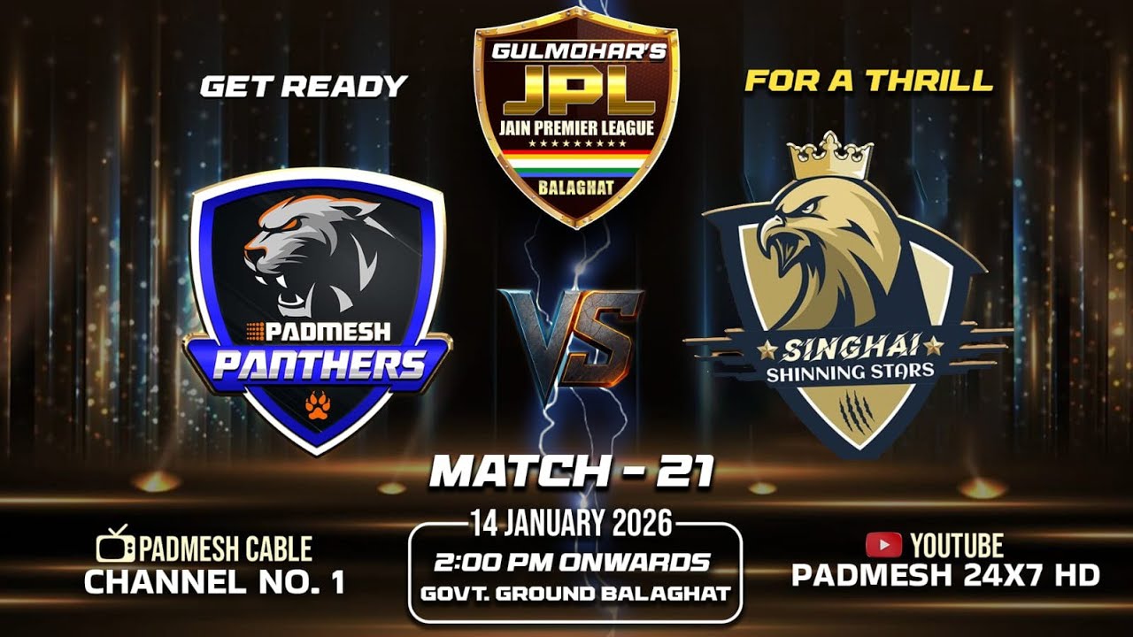 JPL SEASON 3 : PADMESH PANTHERS VS SINGHAI SHINING STARS