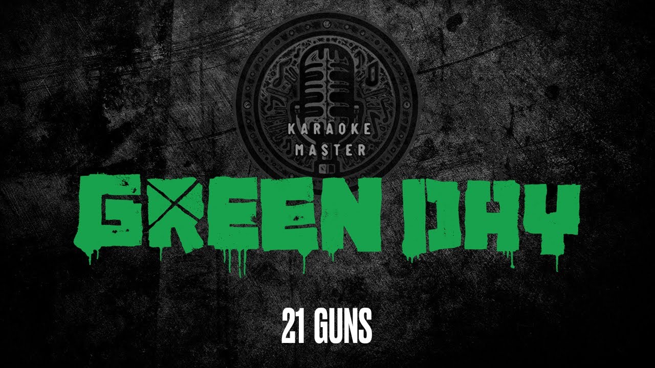 Green Day - 21 Guns [KARAOKE]