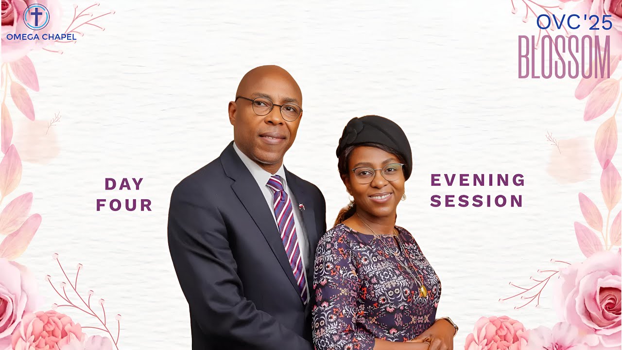OVC 2025 | DAY 4 | EVENING SESSION | 25TH OCTOBER 2025 | OMEGA CHAPEL INT'L CHURCHES