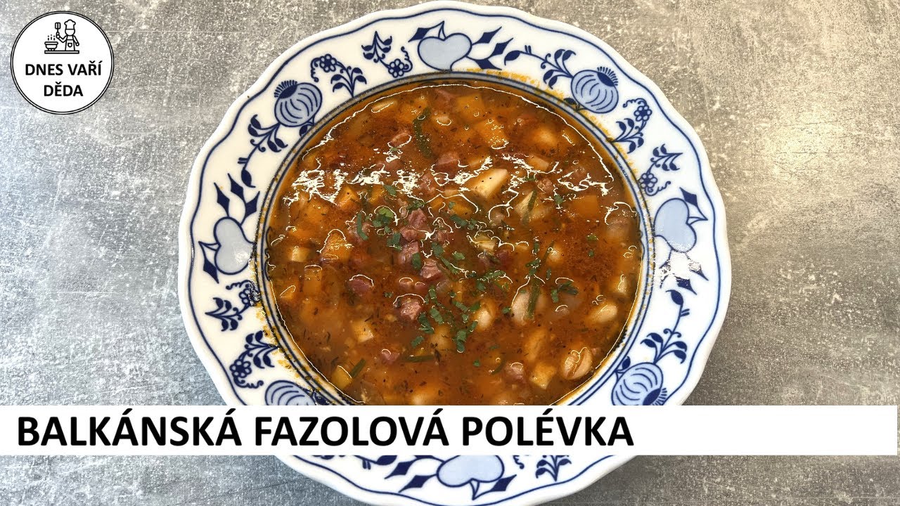 Balkánská fazolová polévka s uzeným masem   | Josef Holub
