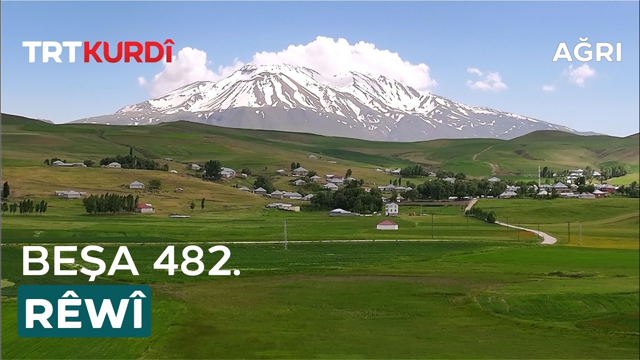 R&ecirc;w&icirc; - Beşa 482. (Ağrı)