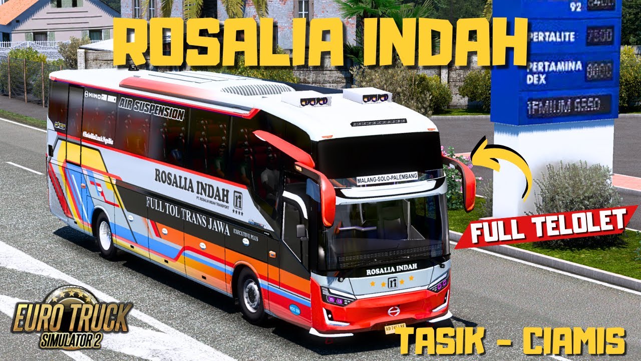 BUS ROSALIA INDAH FULL TELOLET BASURI TASIK - CIAMIS #ets2 #ets2indonesia #ets2modbusindonesia
