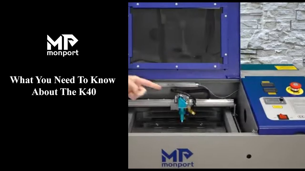 Must Know about the Monport K40 CO2 Laser!