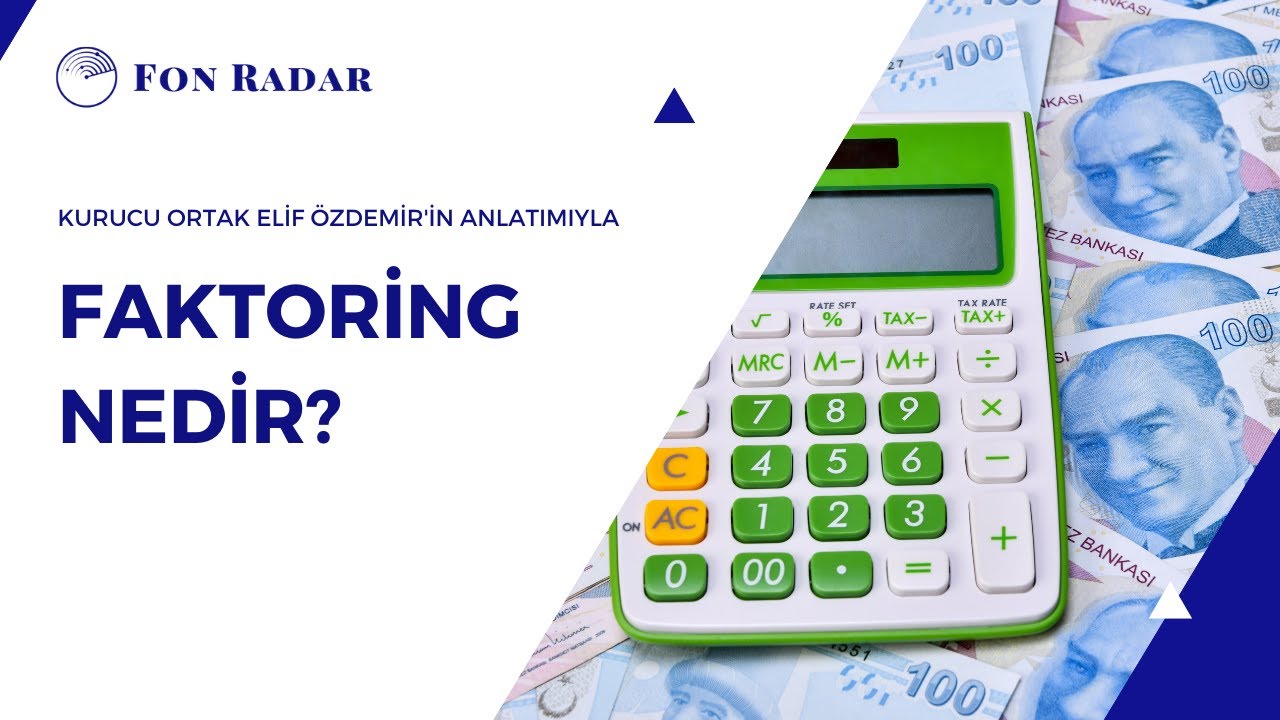 Faktoring Nedir? | Fon Radar