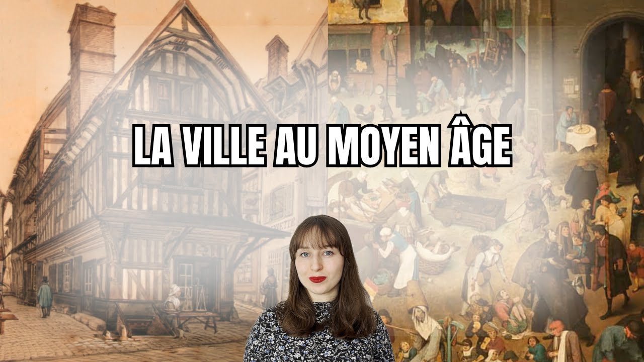 LA VILLE AU MOYEN ÂGE