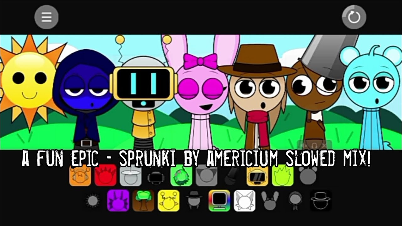 A fun epic - sprunki by americium slowed mix!