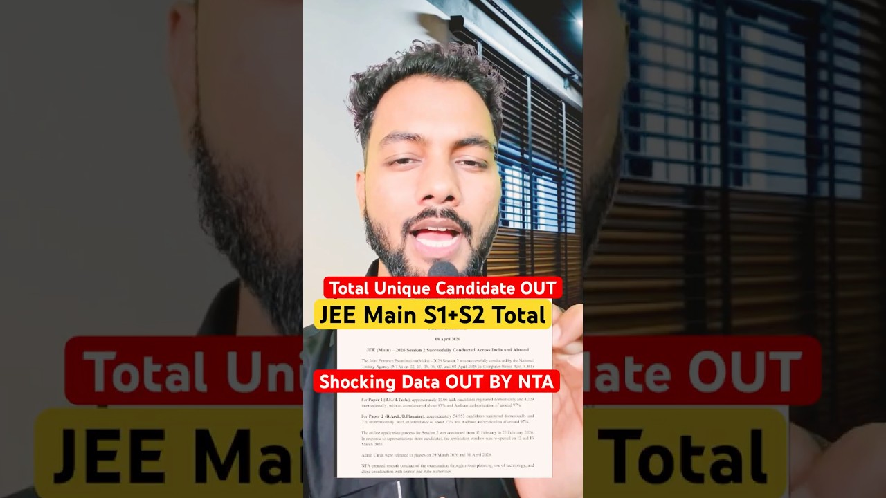 NTA SHOCKING DATA✅|Total Unique Candidate S1+S2 JEE Main 2026 OUT|Total Candidate In April Attempt